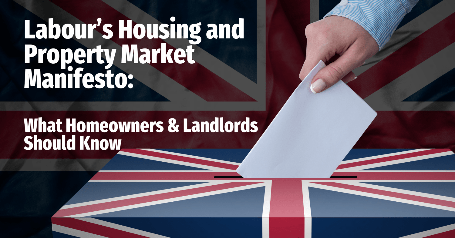 Labour’s Housing and Property Market Manifesto: What Swale Homeowners & Landlords Should Know